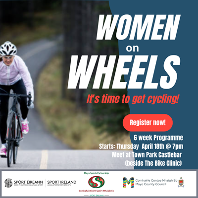 Women on Wheels 6 Week Programme - 18th April 2024