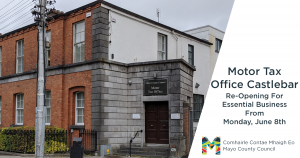 Re-Opening Of Castlebar Motor Tax Office Public Counter