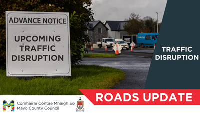 Notice of Intention to Temporarily Close Road - Kiltimagh