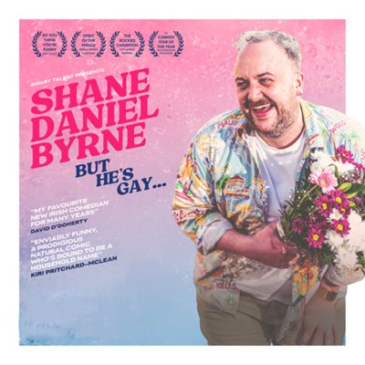 Shane Daniel Byrne - But He's Gay