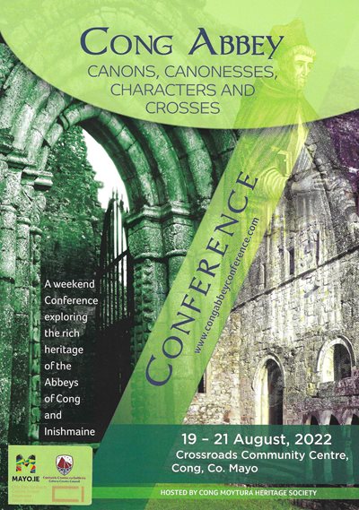 Cong Abbey Conference: Canons, Canonesses, Characters and Crosses