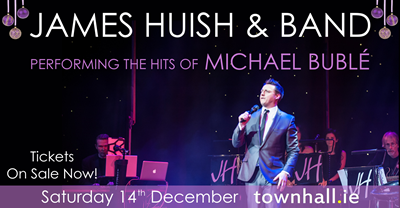 Christmas with James Huish & Band Performing All The Hits Of Michael Bublé 
